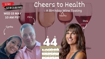 Cheers to Health: A Birthday Wine Tasting on Health in the Real World
