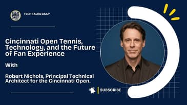 Cincinnati Open Tennis, Technology, and the Future of Fan Experience