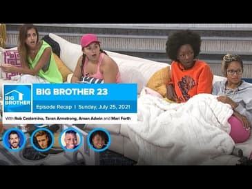 Big Brother 23 | Sunday Recap July 25