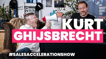 Sales Leadership Ft. Kurt Ghijsbrecht | The Sales Acceleration Show ep 123