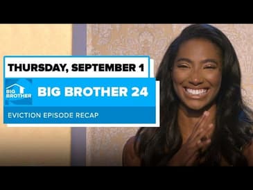 BB24 Episode 24 Eviction Recap Thursday September 1 | Big Brother 24