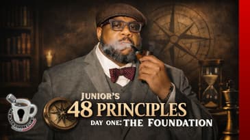 JuniorTheTruth’s 48 Principles of Peace & Productivity | Day One