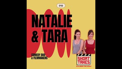 Natalie and Tara | Actors and Writers