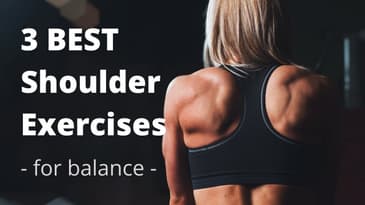 3 Best Shoulder Exercises