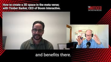How to create a 3D space in the meta verse; with Timber Barker, CEO of Boom Interactive.