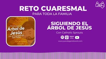 DÍA 8 --RETO: En familia día a día con el Árbol de Jesús hasta la Pascua