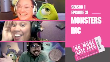 No More Late Fees - S1 EP 31 - Monsters Inc