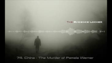 74. China - The Murder of Pamela Werner PODCAST