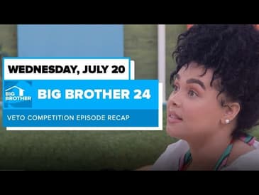 BB24 Episode 6 Veto Recap Wednesday July 20 | Big Brother 24