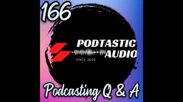 166 I Answer Your Top Podcasting Questions: From Choosing the Right Gear to Growing Your Audience