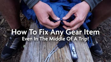 How To Fix Any Piece Of Gear In The Middle Of The Woods
