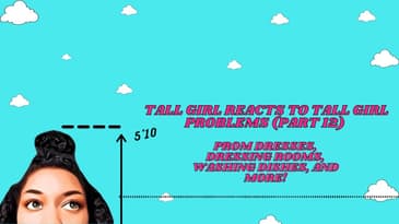 Tall Girl Reacts to Tall Girl Problems (Part 12) | Prom Dresses, Dressing Rooms, Washing Dishes