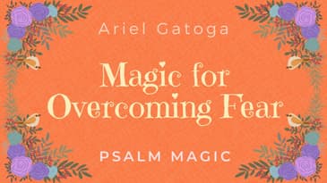 Psalm 33: Magick for Overcoming Fear