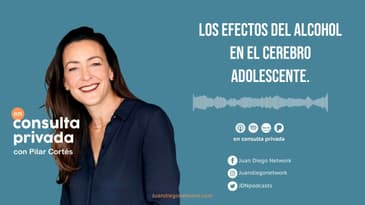 En consulta privada - Los efectos del alcohol en el cerebro adolescente.
