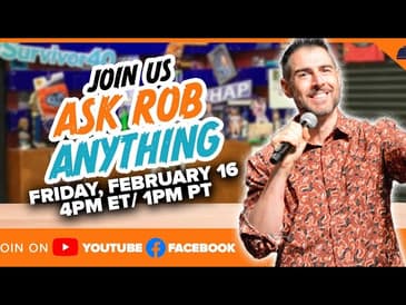 Ask Rob Anything- 2/16/24