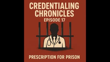 Episode 17: Prescription for Prison — Medicare & Medicaid Fraud Exposed