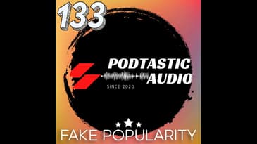 133 Unmasking the Illusion: The Pitfalls of Paying for Fake Podcast Promotion