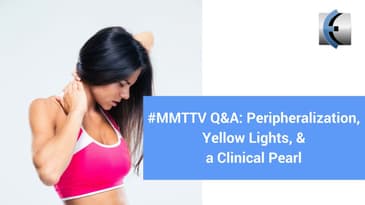 #MMTTV Q&A   Peripheralization, Yellow Light, and a Clinical Pearl