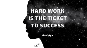 WDYTYA EP2 HARD WORK IS THE TICKET TO SUCCESS