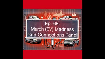 March Madness in EVs: Tesla’s Future, Tariffs & Dealership Wars – Grid Connections Panel