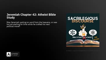Jeremiah Chapter 42: Atheist Bible Study