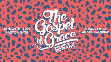 Romans 1:18-32 -- Gospel Need: Immoral Mankind