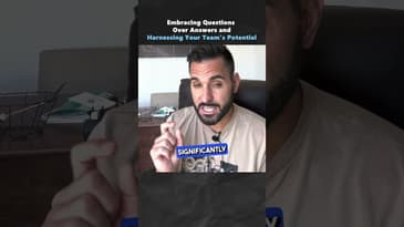 Embracing Questions Over Answers and Harnessing Your Team's Potential (Part 2)