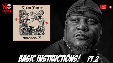 Killah Priest Talks Abraxas 2 And Gets Real Deep About The Elites Control! PT.2
