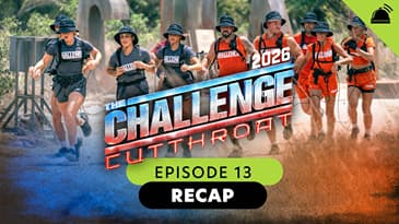 The Challenge Cutthroat Episode 13 Recap