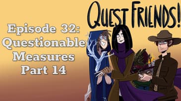 Ep. 32: Questionable Measures, Part 14