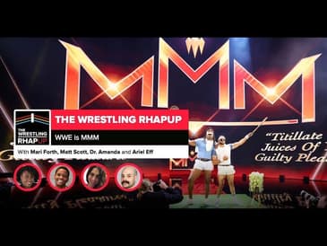 Wrestling RHAPup | WWE is MMM