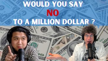 Would You Say No To A Million Dollar?