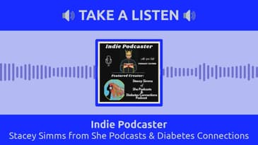 Indie Podcaster - Stacey Simms from She Podcasts & Diabetes Connections
