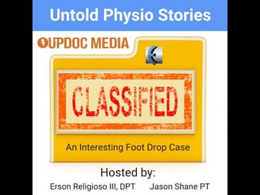 Untold Physio Stories - An Interesting Foot Drop Case