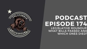Episode 174 - Legislative Roundup: What Bills Passed and Which Ones Died?