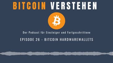 Episode 26 - Bitcoin Hardwarewallets