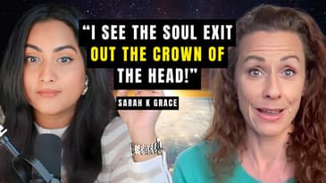 What Happens When Souls Leave the Body? | Sara K.Grace on Celestevolve Podcast
