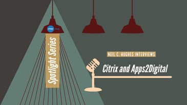 1114:  Creating A Digital Workspace With Citrix and Apps2Digital
