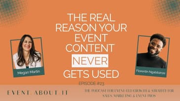 The Real Reason Your Event Content Never Gets Used