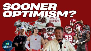 🌜 College Football Late Shift: Why Should Oklahoma Fans Be Optimistic Right Now? 🌙