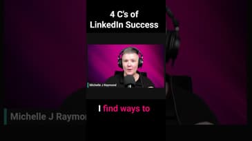 4 Cs of LinkedIn Success #linkedinforbusiness