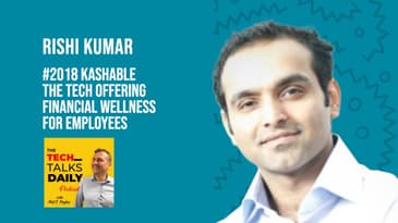 2018: Kashable The Tech Offering Financial Wellness for Employees