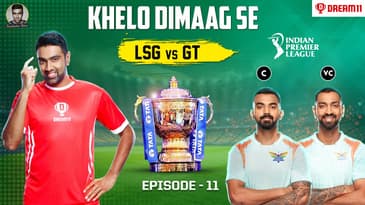First Benchers Clash | LSG VS GT | Khelo Dimaag Se | E11 | Dream 11 | Ashwin