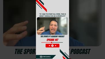EP147: “If I Had To Start All Over, This Is What I Would Do As A Sports PT” | Dr. Chris Garcia
