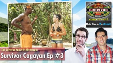 Survivor Cagayan Episode 3 Recap: Know-It-Alls Review OUR TIME TO SHINE