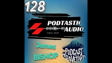 128 Fade to Black: Unraveling the Mystery of Podfading with James Bishop of Podcast Graveyard