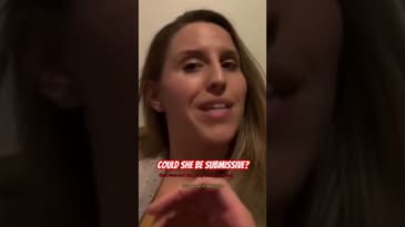 Could she ever be submissive?