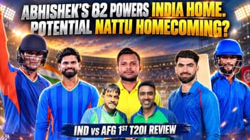 Abhishek’s Blitzkrieg Powers India Home! | Nattu’s Homecoming on the Cards? | IND vs AFG T20 Review