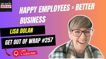 #257 Lisa Dolan - Happy employees = Better business