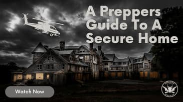 A Prepper's Guide To A Secure Home